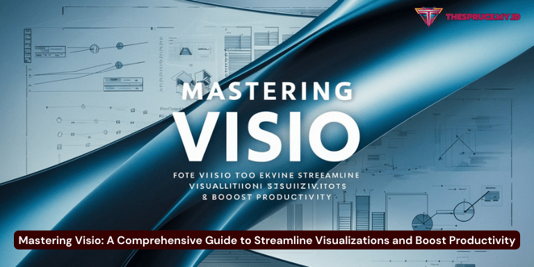 Mastering Visio A Comprehensive Guide to Streamline Visualizations and Boost Productivity